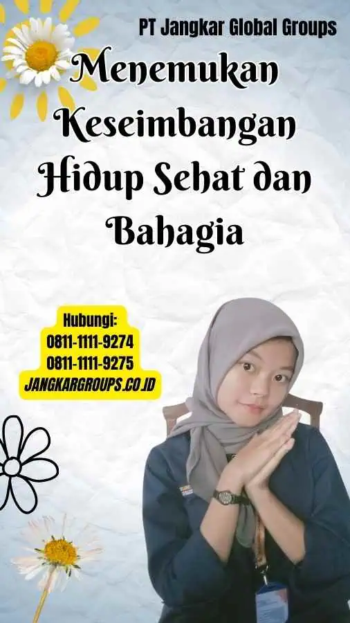 Menemukan Keseimbangan Hidup Sehat dan Bahagia