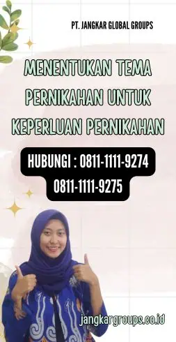 Menentukan Tema Pernikahan untuk Keperluan Pernikahan