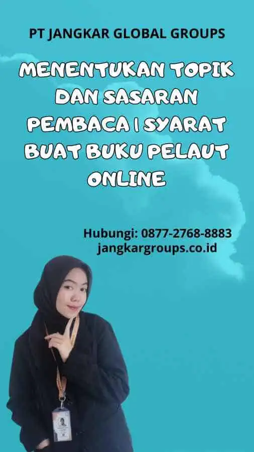 Menentukan Topik dan Sasaran Pembaca | Syarat Buat Buku Pelaut Online