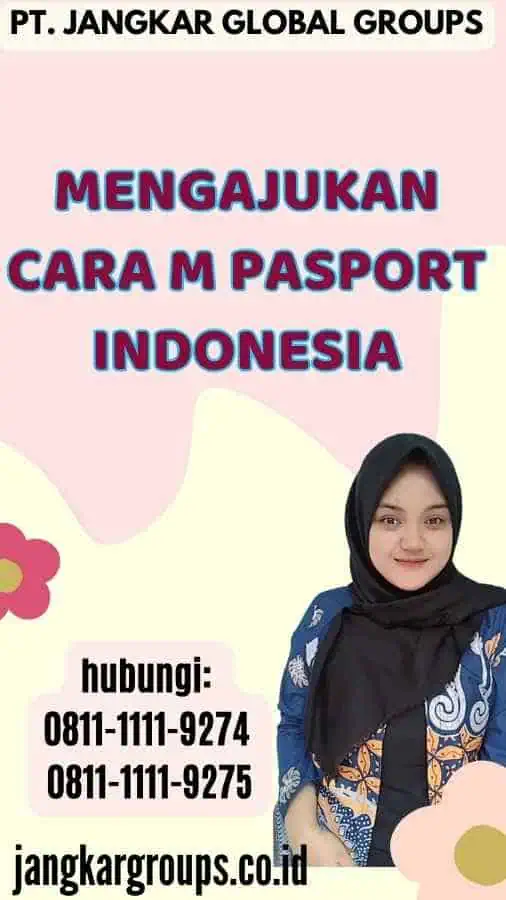 Mengajukan Cara M Pasport Indonesia