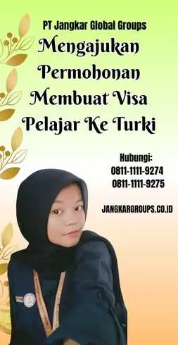 Mengajukan Permohonan Membuat Visa Pelajar Ke Turki