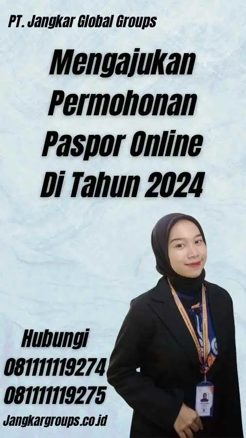 Mengajukan Permohonan Paspor Online Di Tahun 2024