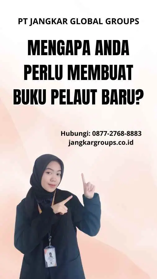 Mengapa Anda Perlu Membuat Buku Pelaut Baru?