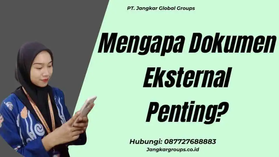 Mengapa Dokumen Eksternal Penting?