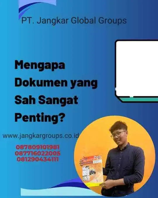 Mengapa Dokumen yang Sah Sangat Penting?