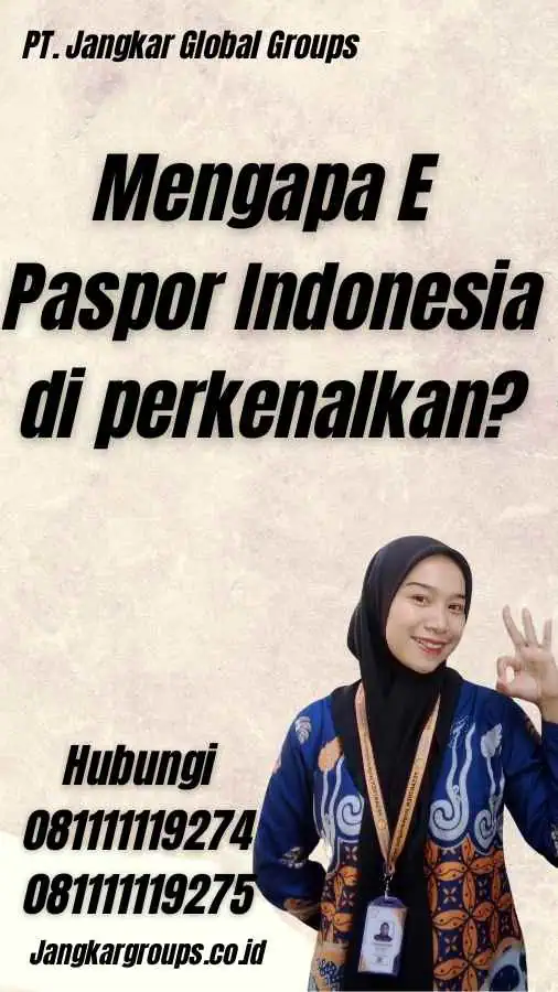 Mengapa E Paspor Indonesia di perkenalkan?