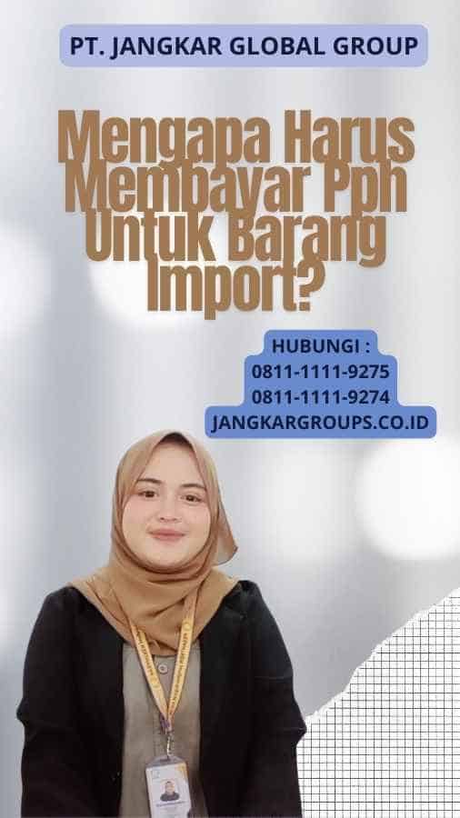 Mengapa Harus Membayar Pph Untuk Barang Import?