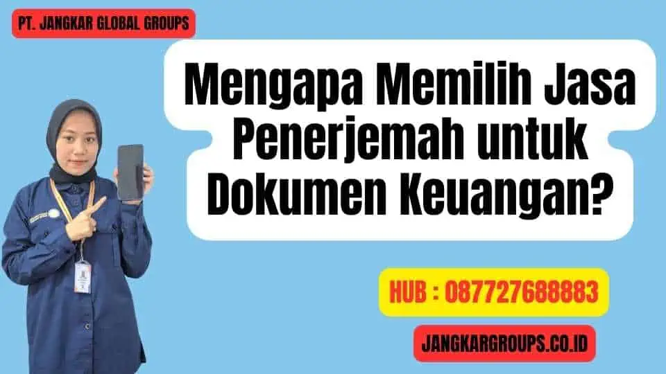 Mengapa Memilih Jasa Penerjemah untuk Dokumen Keuangan