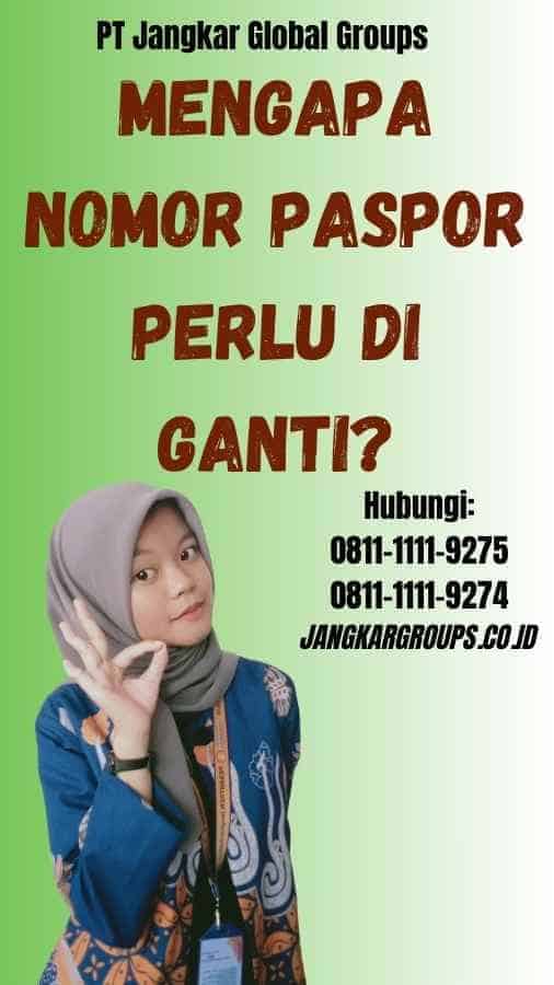 Mengapa Nomor Paspor Perlu Di ganti