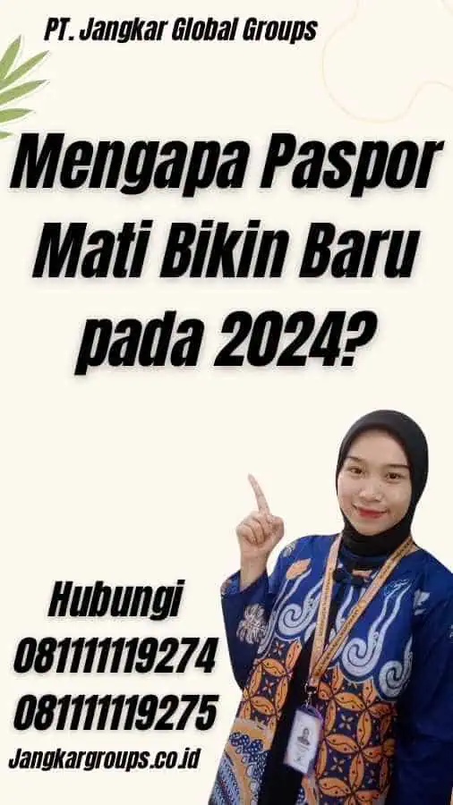 Mengapa Paspor Mati Bikin Baru pada 2024?