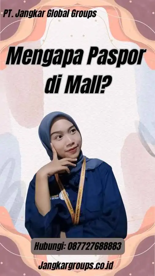 Mengapa Paspor di Mall?