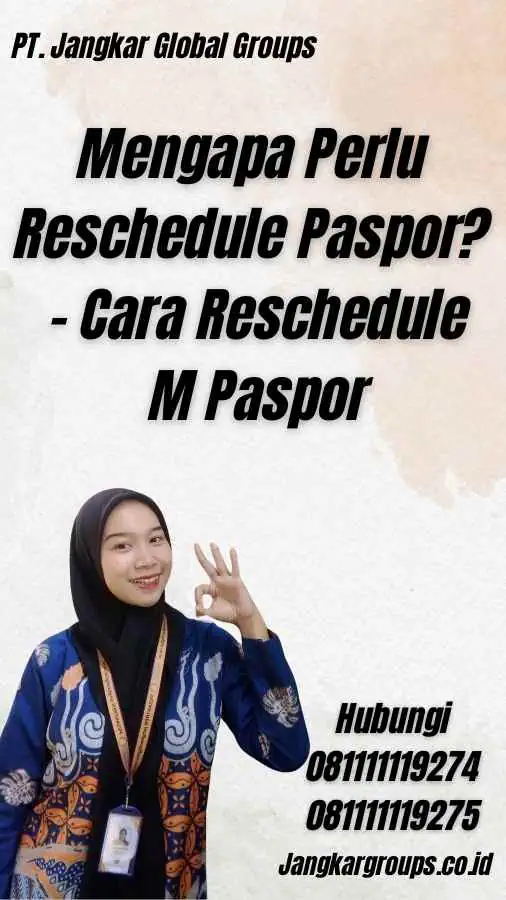 Mengapa Perlu Reschedule Paspor? - Cara Reschedule M Paspor