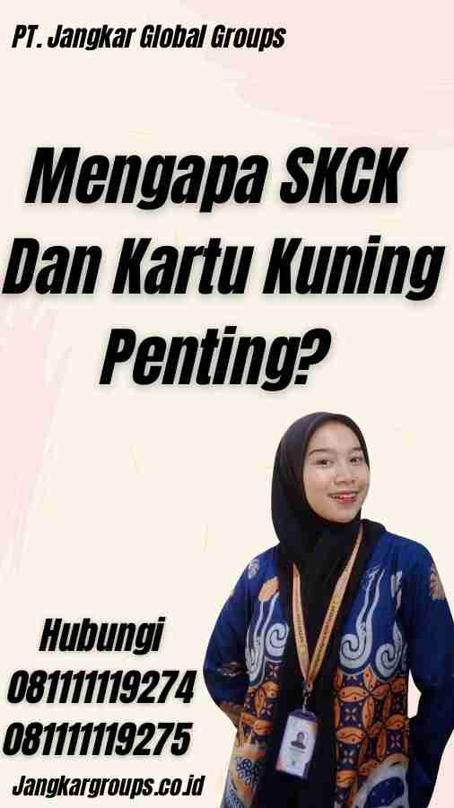 Mengapa SKCK Dan Kartu Kuning Penting?