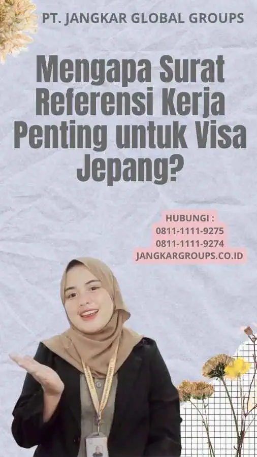 Mengapa Surat Referensi Kerja Penting untuk Visa Jepang?