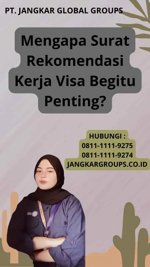 Mengapa Surat Rekomendasi Kerja Visa Begitu Penting?