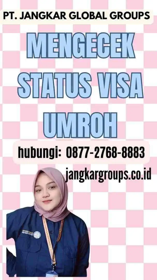 Mengecek Status Visa Umroh