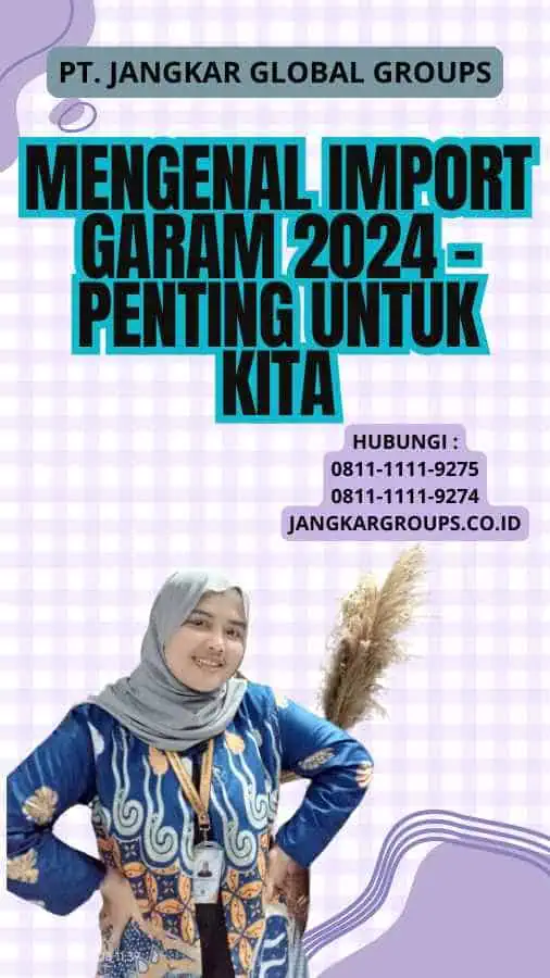 Mengenal Import Garam 2024 - Penting untuk Kita