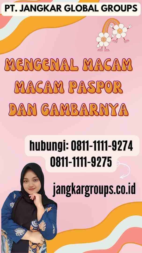 Mengenal Macam Macam Paspor dan Gambarnya