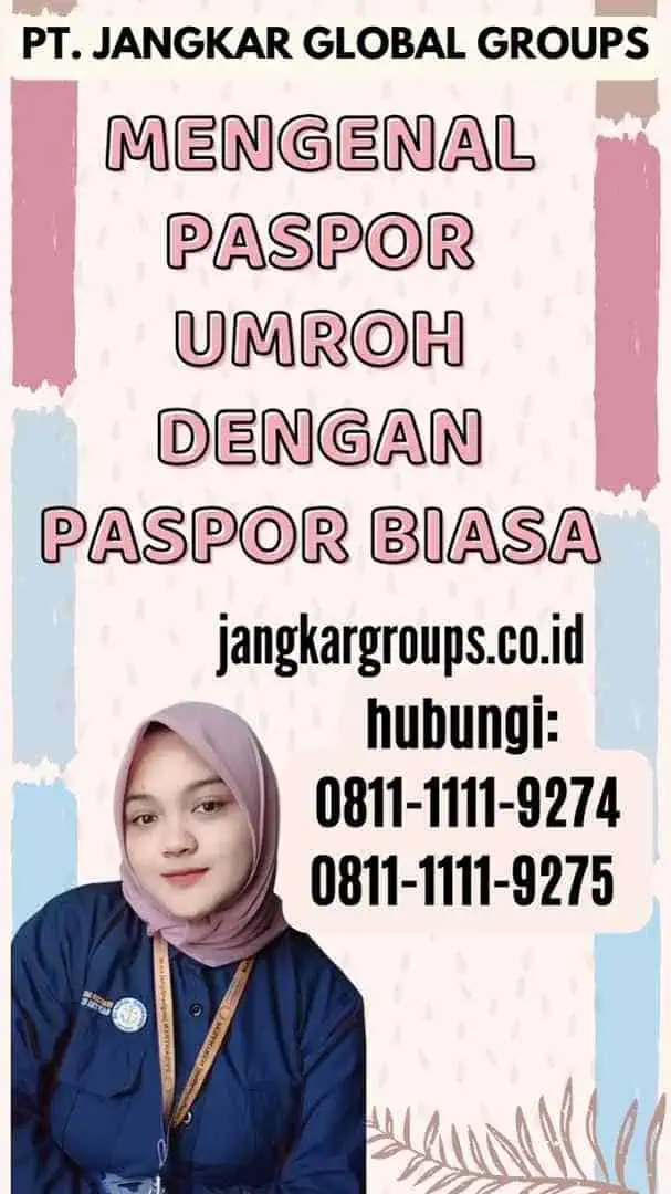 Mengenal Paspor Umroh dengan Paspor Biasa