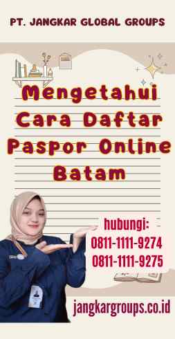 Mengetahui Cara Daftar Paspor Online Batam
