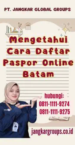 Mengetahui Cara Daftar Paspor Online Batam