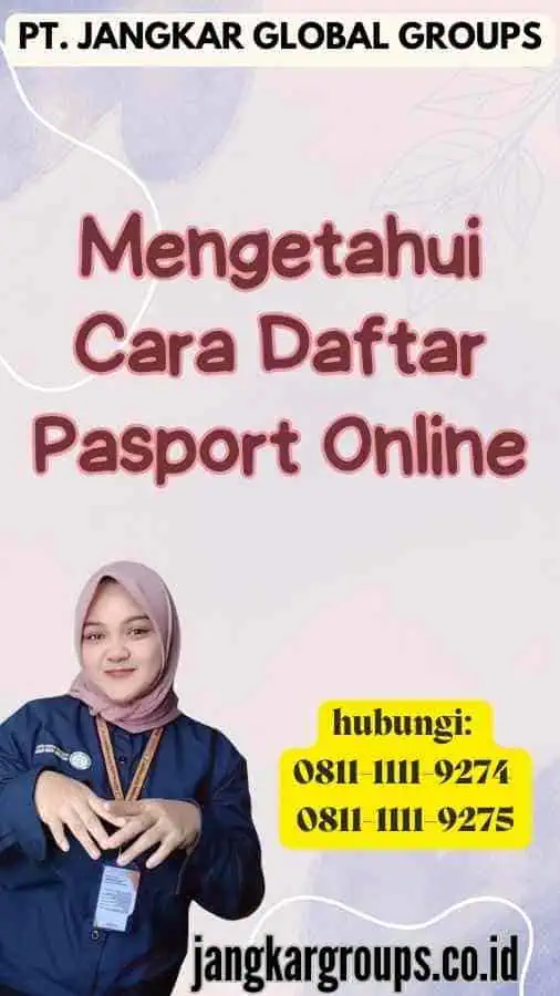 Mengetahui Cara Daftar Pasport Online