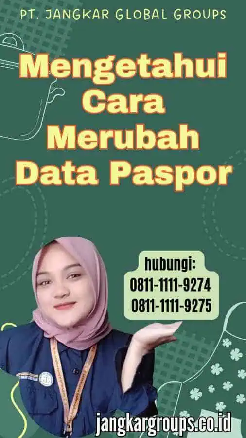 Mengetahui Cara Merubah Data Paspor