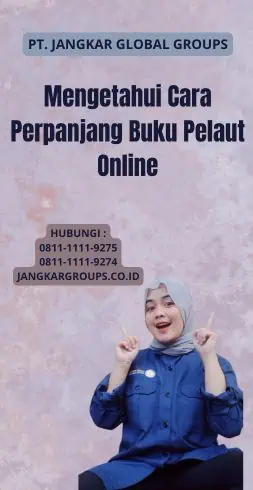 Mengetahui Cara Perpanjang Buku Pelaut Online