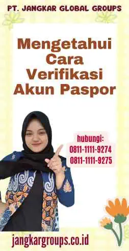 Mengetahui Cara Verifikasi Akun Paspor