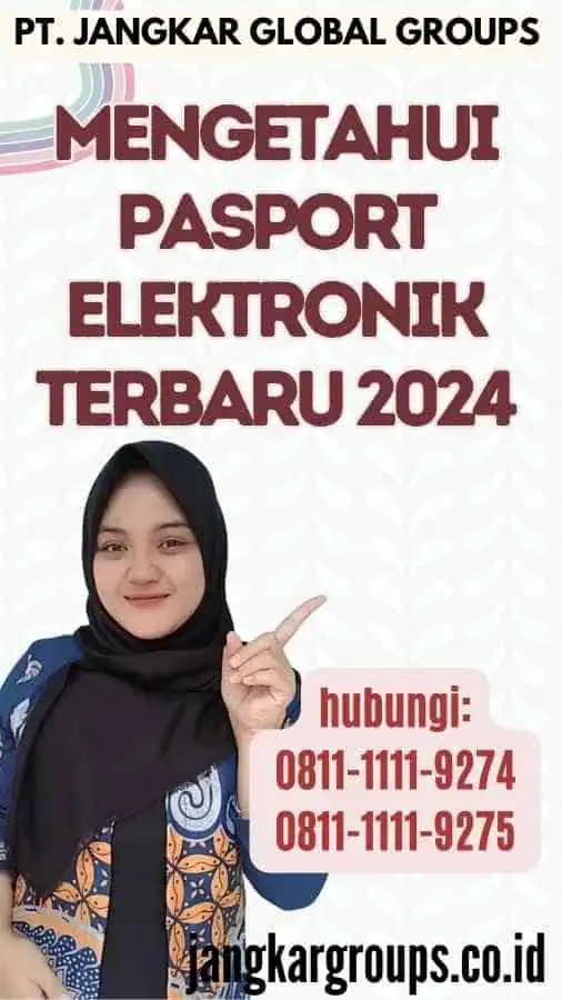 Mengetahui Pasport Elektronik Terbaru 2024