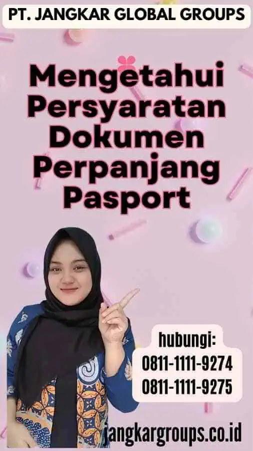 Mengetahui Persyaratan Dokumen Perpanjang Pasport