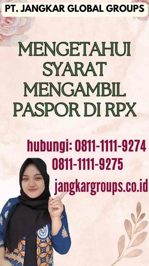 Mengetahui Syarat Mengambil Paspor di RPX