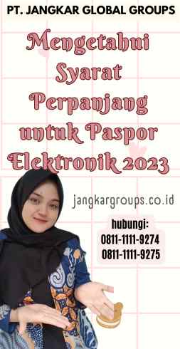 Mengetahui Syarat Perpanjang untuk Paspor Elektronik 2023