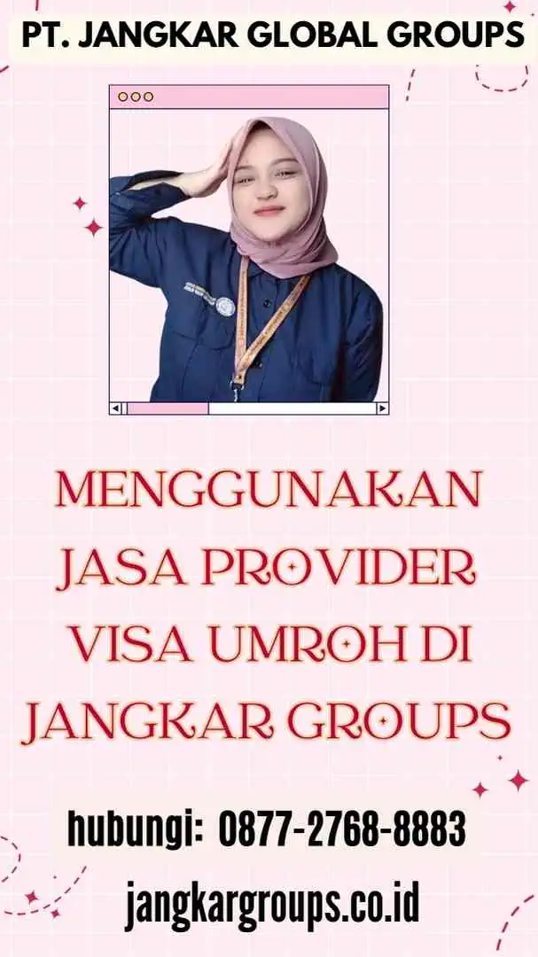 Menggunakan Jasa Provider Visa Umroh di Jangkar Groups