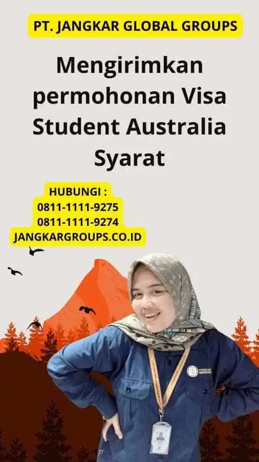 Mengirimkan permohonan Visa Student Australia Syarat