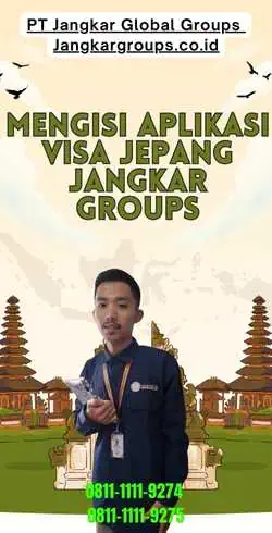 Mengisi Aplikasi Visa Jepang Jangkar Groups