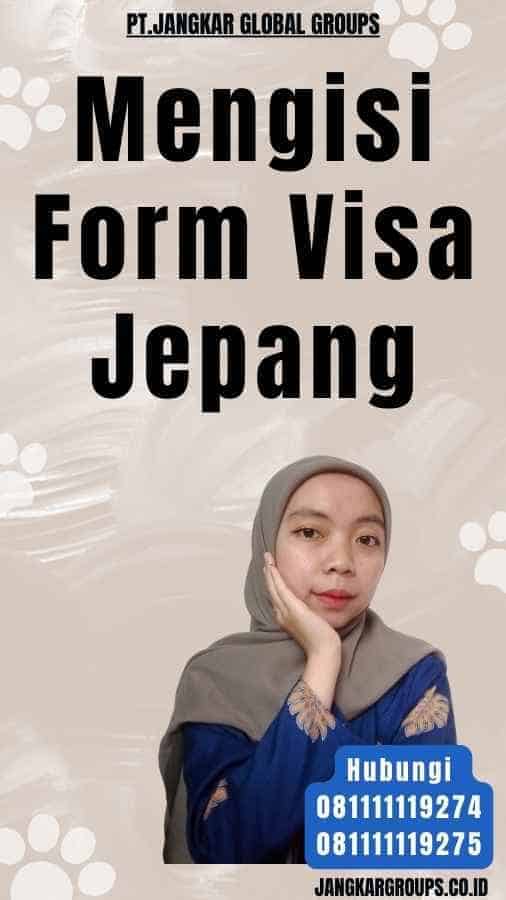 Mengisi Form Visa Jepang