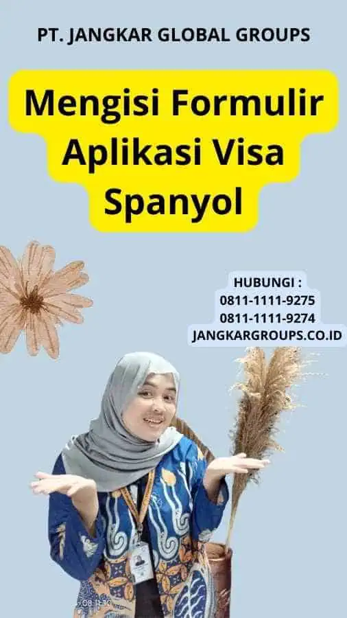 Mengisi Formulir Aplikasi Visa Spanyol