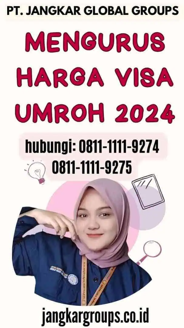 Mengurus Harga Visa Umroh 2024