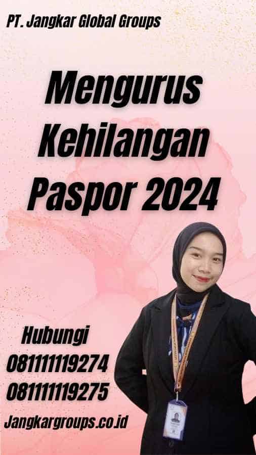 Mengurus Kehilangan Paspor 2024