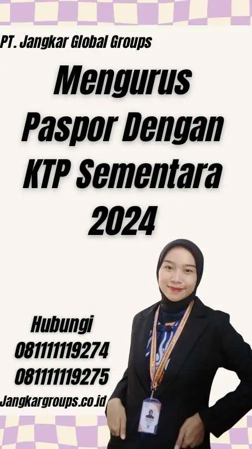 Mengurus Paspor Dengan KTP Sementara 2024