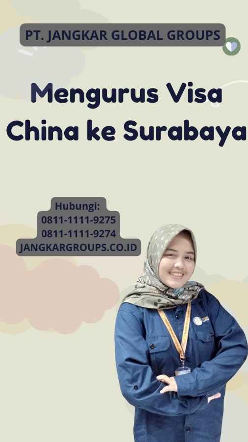 Mengurus Visa China ke Surabaya