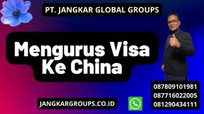 Mengurus Visa Ke China