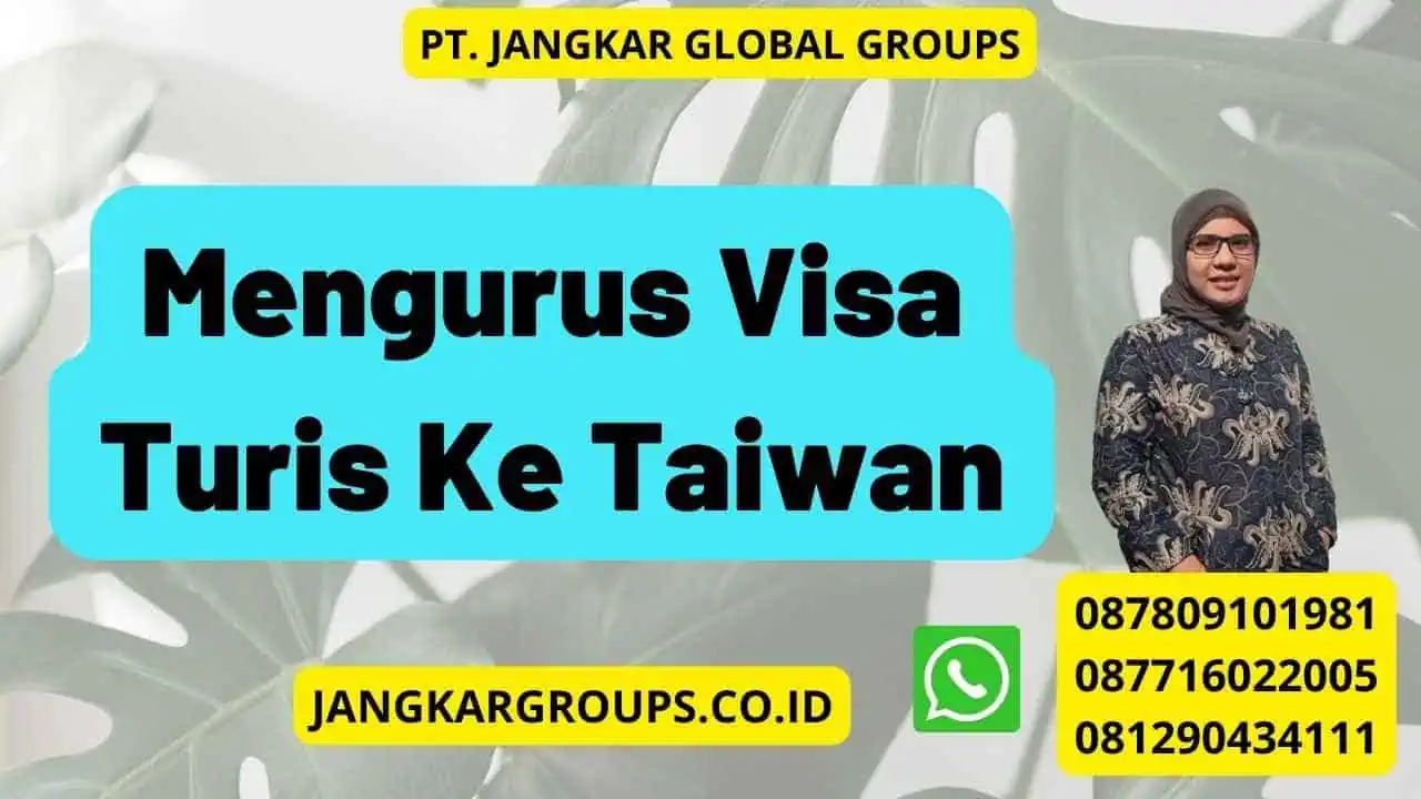 Mengurus Visa Turis Ke Taiwan