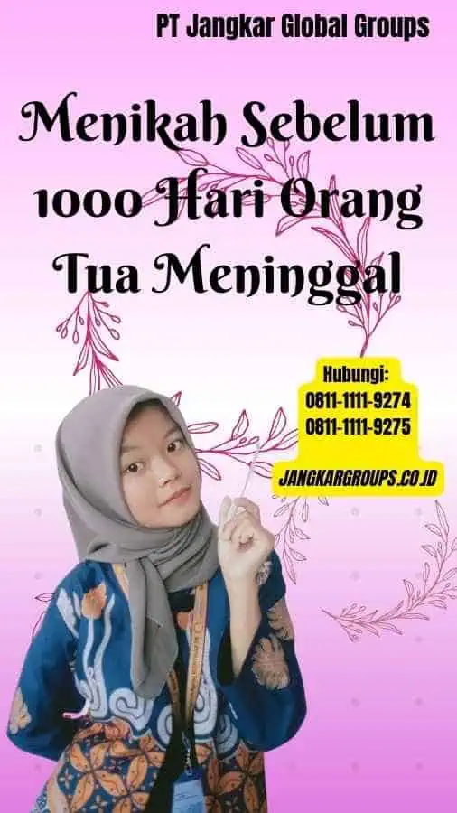 Menikah Sebelum 1000 Hari Orang Tua Meninggal