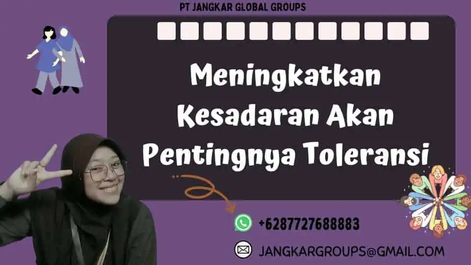 Meningkatkan Kesadaran Akan Pentingnya Toleransi