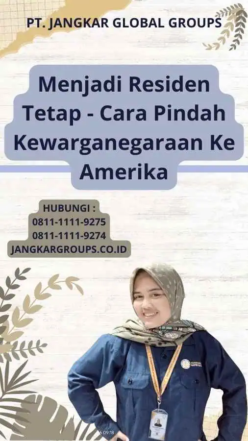 Menjadi Residen Tetap - Cara Pindah Kewarganegaraan Ke Amerika