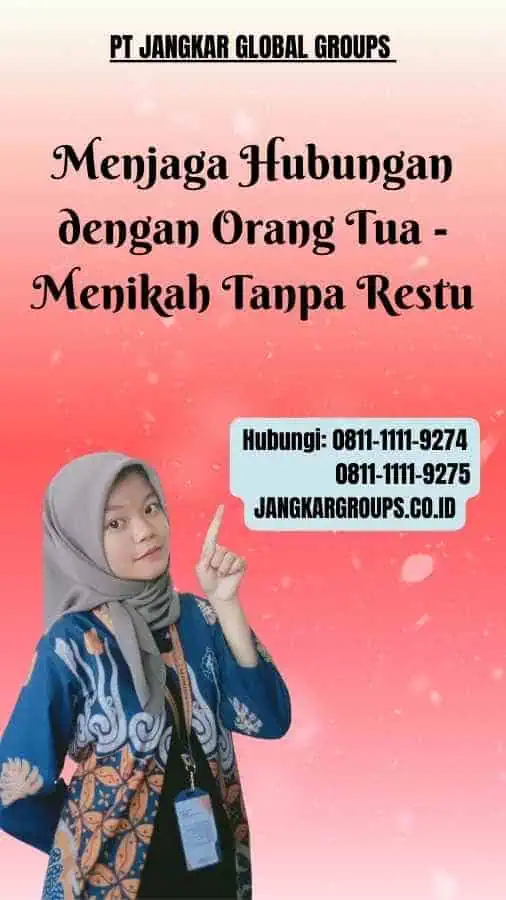 Menjaga Hubungan dengan Orang Tua Menikah Tanpa Restu