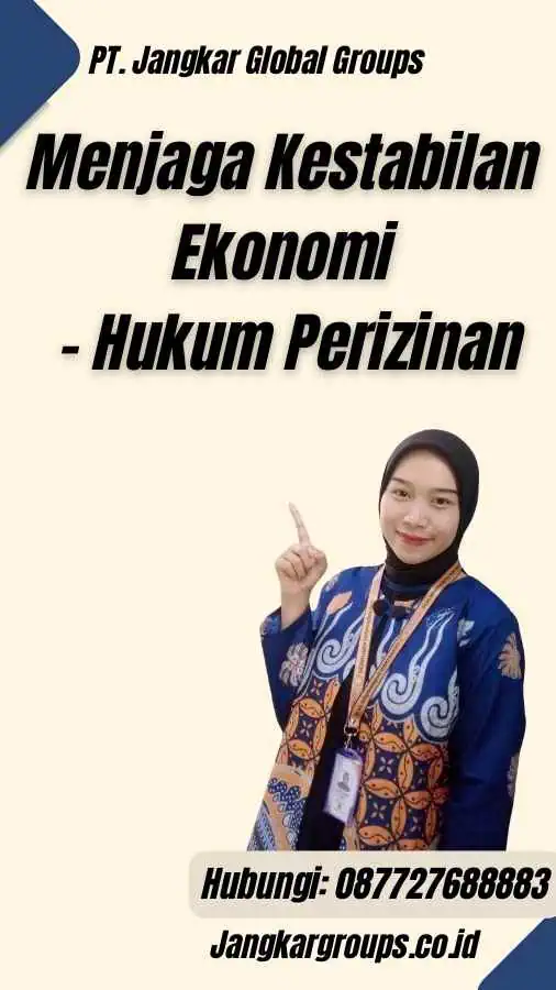 Menjaga Kestabilan Ekonomi - Hukum Perizinan