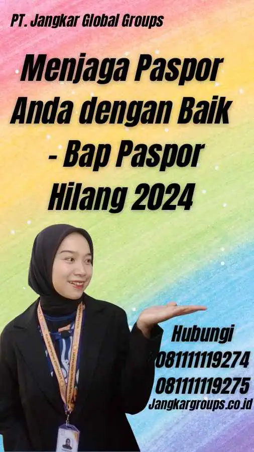 Menjaga Paspor Anda dengan Baik - Bap Paspor Hilang 2024